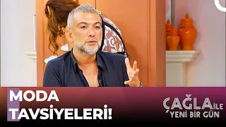 Hakan Akkaya'dan En Şık Tavsiyeler - Çağla ile Yeni Bir Gün 867. Bölüm