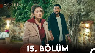 Sefirin Kızı 15. Bölüm