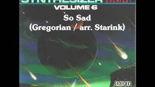 So Sad (Gregorian / arr. Starink)