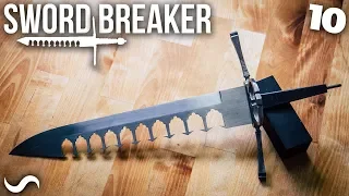 MAKING THE SWORD-BREAKER!!! Part 10