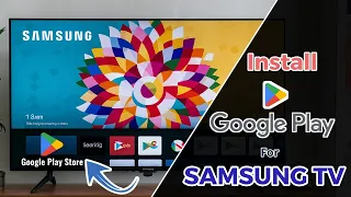 How to Install and Use Google Play Store on Samsung Smart TV to Get Any App
