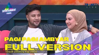 FULL | Irish Bella dan Ammar Zoni Sosweet !! | PAGI PAGI AMBYAR (20/10/22)