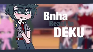 BNHA react to DEKU💚|Mha REACT|gacha club|happy2k|bkdk|tddk