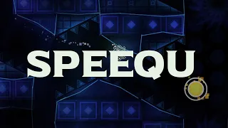 [4K] (Shortest Rated Demon) "speequ" by Tenzk | Full Detail Showcase | Geometry Dash