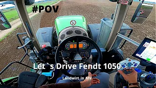 #POV Let`s Drive Fendt 1050 mit Horsch Pronto TD auf einem 64ha Stück