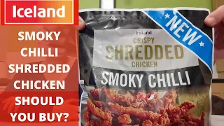 *NEW* ICELAND | CRISPY SHREDDED CHICKEN | SMOKY CHILLI