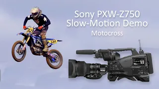 Sony PXW-Z750 4K Slow-Motion Demo: Motocross