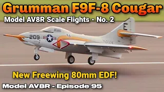 Freewing F9F-8 Cougar Super Scale 80mm EDF - Model AV8R Scale Flights No. 2