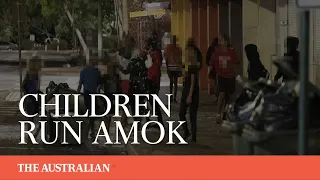 Alice Springs: Children run amok (Watch)