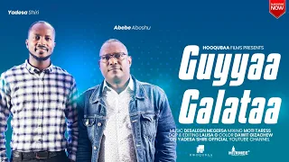 Guyyaa Galataa/Yadesa Shiri &Abebe Abeshu/Official Vedio