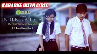 NUKLAIYA || KARAOKE WITH LYRIC || @swkangdebbarma8128