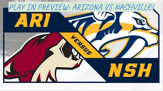 2020 Stanley Cup Playoffs Play In Preview: Arizona Coyotes vs Nashville Predators