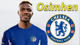 Victor Osimhen 2023/2024 ● Chelsea Transfer Target 🔵🇳🇬