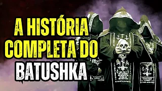 BATUSHKA - A História da banda de Black Metal inspiradas nas Igrejas Ortodoxas /Drabikowski /Krysiuk