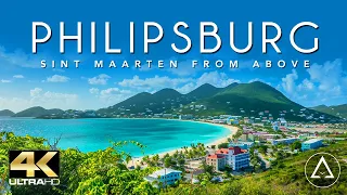 PHILIPSBURG - SINT MAARTEN IN 4K DRONE FOOTAGE (ULTRA HD) - St. Martin From Above UHD