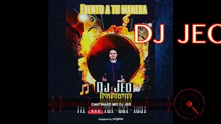 CANTINAZO MIX DJ JEO IN THE MIX 2020 DJ JEOCANTINAZO MIX DJ JEO IN THE MIX 2020 DJ JEO