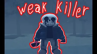gameplay weak killer