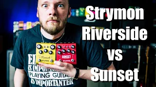 Strymon Sunset vs Strymon Riverside (These Things Are Great!)