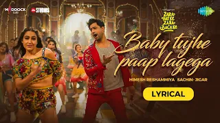 Baby Tujhe Paap Lagega - Lyrical | Zara Hatke Zara Bachke | Vicky K,Sara,Himesh,Sachin-Jigar,Amitabh