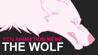 THE WOLF - animation meme YCH // open