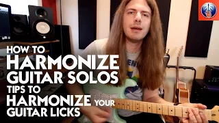 How to Harmonize Guitar Solos - Tips to Harmonize your Guitar Licks