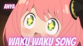 Spy x Family - Waku Waku Song || Anya