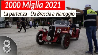 1000 Miglia 2021 - La partenza:: da Brescia a Viareggio
