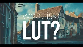 What is a LUT? Using LUTs to Color Grade PHOTOS & VIDEOS