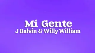 J Balvin, Willy William - Mi Gente (lyrics)
