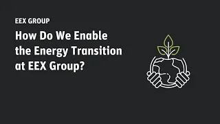 How do we enable the energy transition at EEX Group?