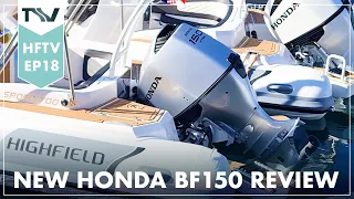 Highfield TV - Ep.18 - New Honda BF150 Review