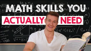 Math skills you ACTUALLY need