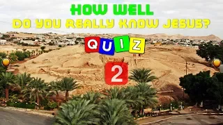 BIBLE QUIZ #2 - About Jesus Christ  | Fun Biblical Quizzes
