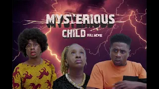 The Mysterious Chid (Full Movie)