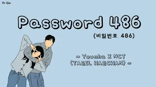 Password 486 (비밀번호 486) - Younha X Taeil (NCT) X Haechan (NCT) // Lirik Sub Indo