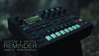 reminder ... elektron digitone & ventris ... ambient