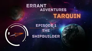 The Shipbuilder / Ironsworn: Starforged / Episode 1
