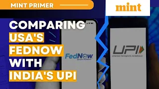 How does America’s FedNow stack up against India’s UPI? | Mint Primer | Mint