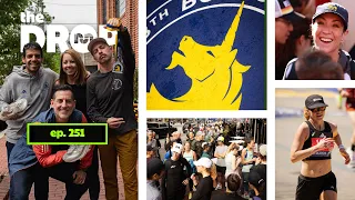 The Boston Marathon Recap | The Drop Podcast E251