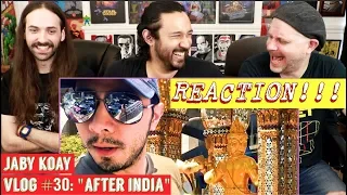 Jaby Koay AFTER INDIA | Vlog - REACTION!!!