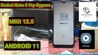 REDMI NOTE 8 FRP BYPASS||GOOGLE ACCOUNT BYPASS||MIUI 12.5||ANDROID 11||PATTERN, PIN, PASSWORD, FRP