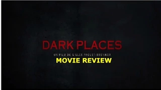 Dark Places Movie Review