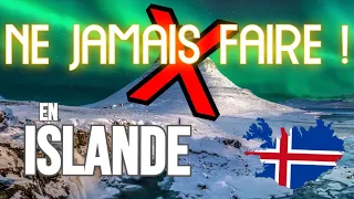 🇮🇸 Comment se comporter en Islande : 20 choses à ne pas faire !