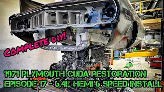 1971 Plymouth Cuda Restoration - Episode 17 - 6.4L Hemi & TR6060 6 Speed Install