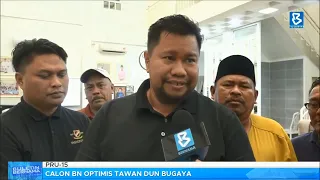 PRU-15: Calon BN optimis tawan DUN Bugaya