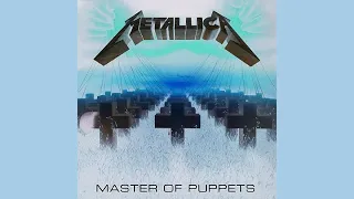 Metallica - Master of Puppets (C# Tuning + Remaster)