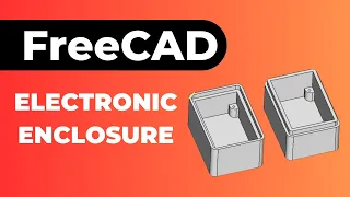 Simple Electronic Enclosure in FreeCAD
