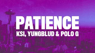 KSI - Patience (Lyrics) ft. Yungblud & Polo G