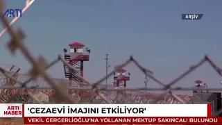 Milletvekili Gergerlioğlu'na Silivri CİKda yaşanan hak ihlallerini anlatan mektup sakıncalı görüldü.