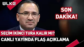 #SONDAKİKA Seçim İkinci Tura Kalır Mı? Canlı Yayında Açıkladı